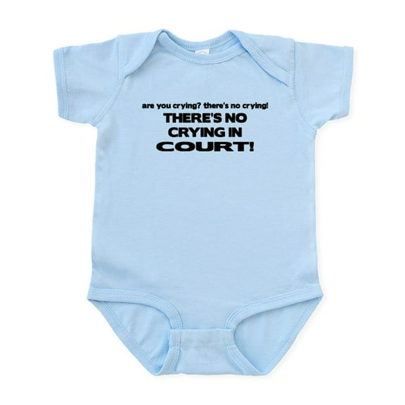 CafePress - There's No Crying In Court Infant Bodysuit - Baby Light Bodysuit, Size Newborn - 24 Months
