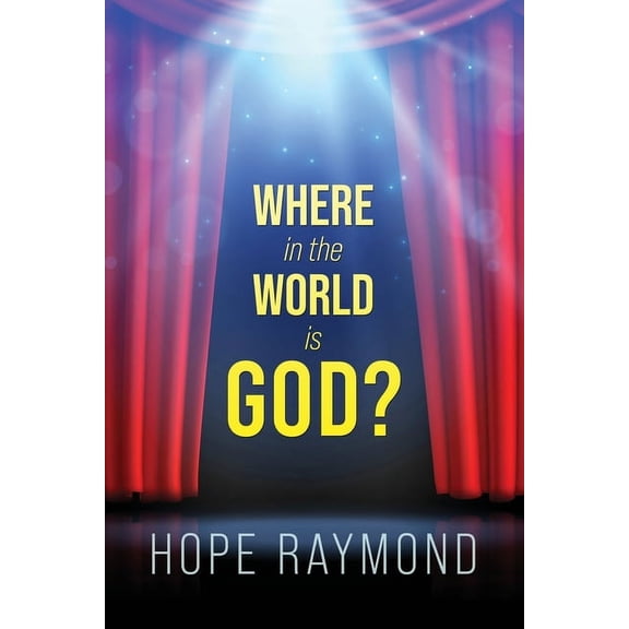 Where in the World Is God? Humanity as Mirror, (Paperback)