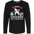thumbnail image 3 of Inktastic I Want a Unicorn for Christmas with Presents Long Sleeve T-Shirt, 3 of 5