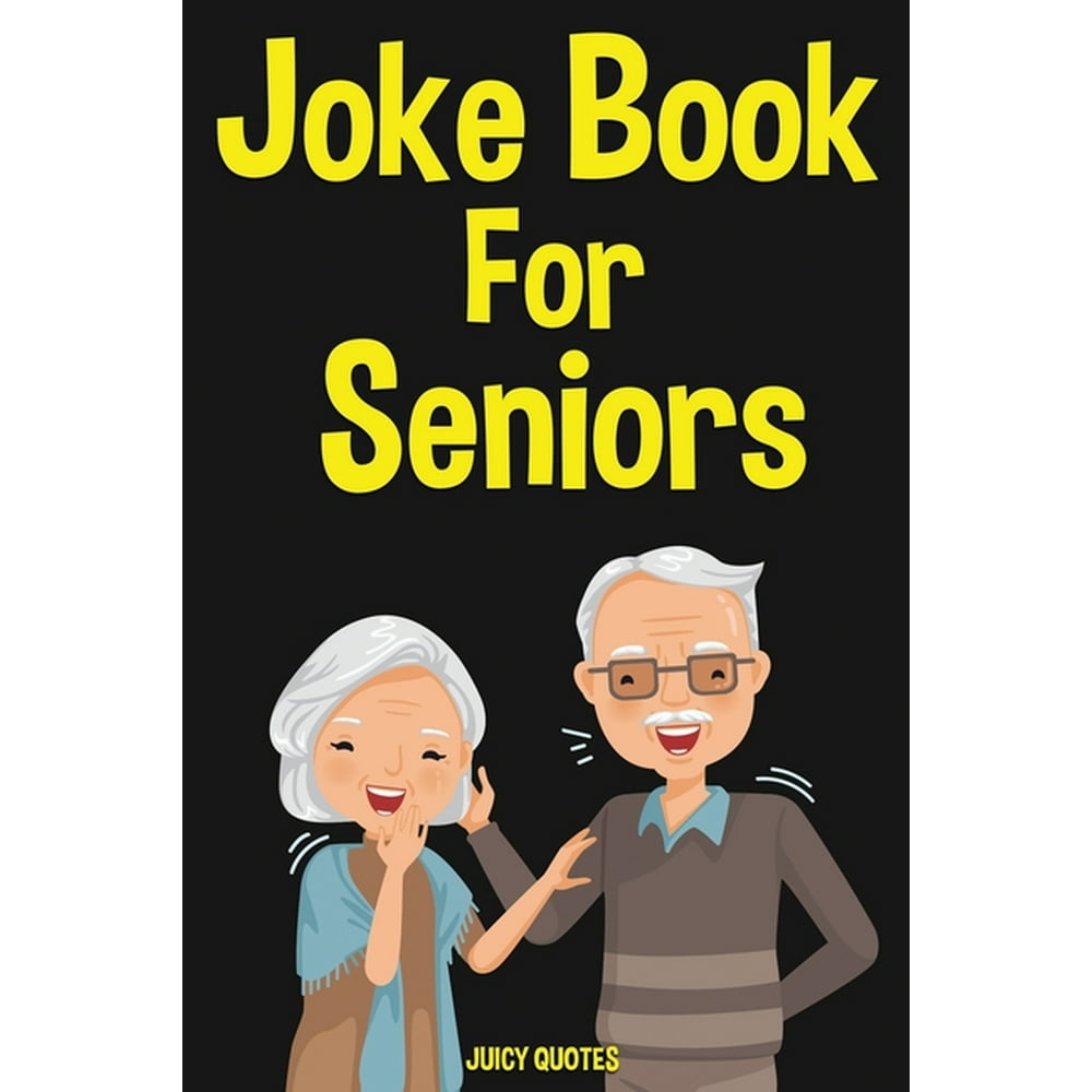 Joke Book for Seniors 350 Funny Jokes For Older People (Paperback