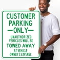 thumbnail image 2 of Customer Parking Only Sign, Unauthorized Vehicles Will Be Towed Away Sign, 24x30 Aluminum, 2 of 8