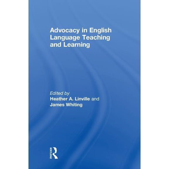Advocacy in English Language Teaching and Learning, (Hardcover)