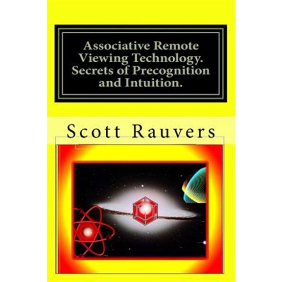 Pre-Owned Associative Remote Viewing Technology. Secrets of Precognition and Intuition. : Published by the Institute for Solar Studies on Behavior and Human Health