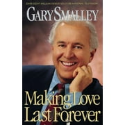 Making Love Last Forever (Paperback)