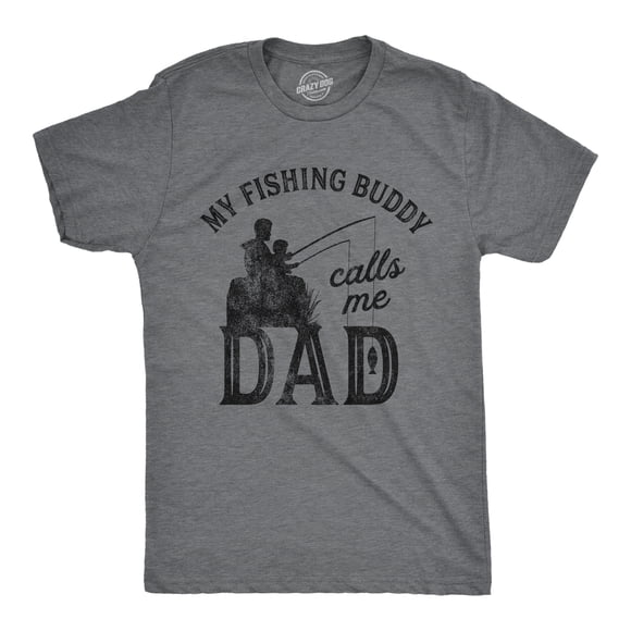 Mens My Fishing Buddy Calls Me Dad T Shirt Funny Fathers Day Graphic Novelty Tee (Dark Heather Grey) - M