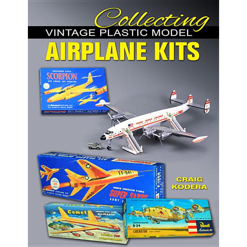 Collecting Vintage Plastic Model Airplane Kits (Paperback) Walmart