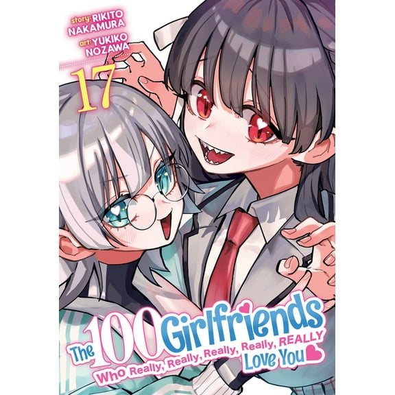 The 100 Girlfriends Who Really, Really, The 100 Girlfriends Who Really, Really, Really, Really, Really Love You Vol. 17, (Paperback)
