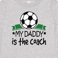thumbnail image 4 of Inktastic Soccer My Daddy is the Coach Boys or Girls Baby T-Shirt, 4 of 5