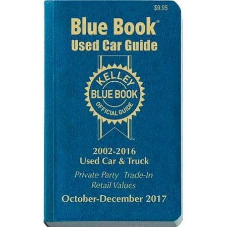 Kelley Blue Book Consumer Guide Used Car Edition Kelley Blue Book Consumer Guide Used Car Edition Oct Dec 2017