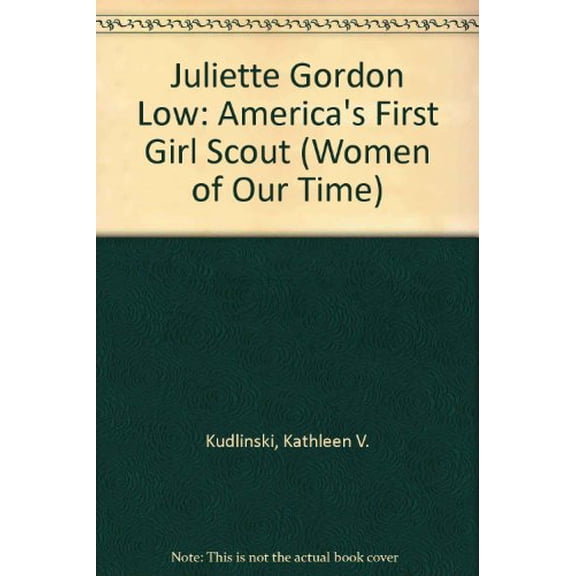 Pre-Owned Juliette Gordon Low: America's First Girl Scout (Women of Our Time) (Hardcover) 0670822086 9780670822089