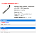 thumbnail image 2 of Variable Timing Solenoid - Compatible with 2008 - 2010 Saturn Vue 2009, 2 of 3
