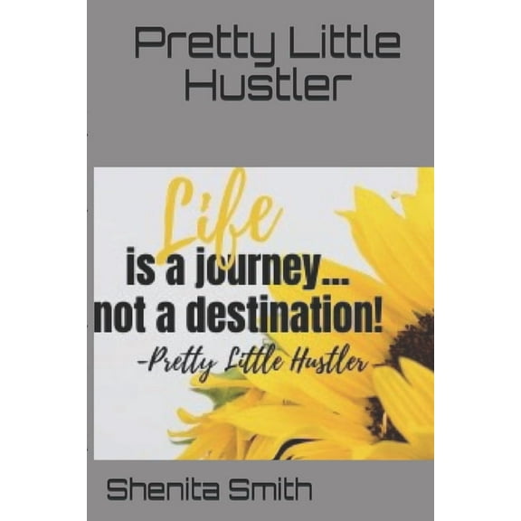 Pretty Little Hustler (Paperback) by Shenita Smith