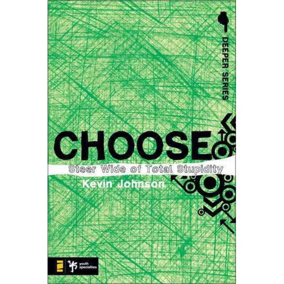 Choose, Kevin Johnson Paperback