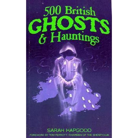 Pre-Owned 500 British Ghosts and Hauntings (Paperback) 0572018207 9780572018207