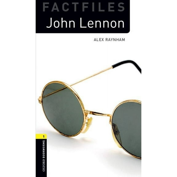 Oxford Bookworms Library Factfiles: Level 1: John Lennon, (Paperback)