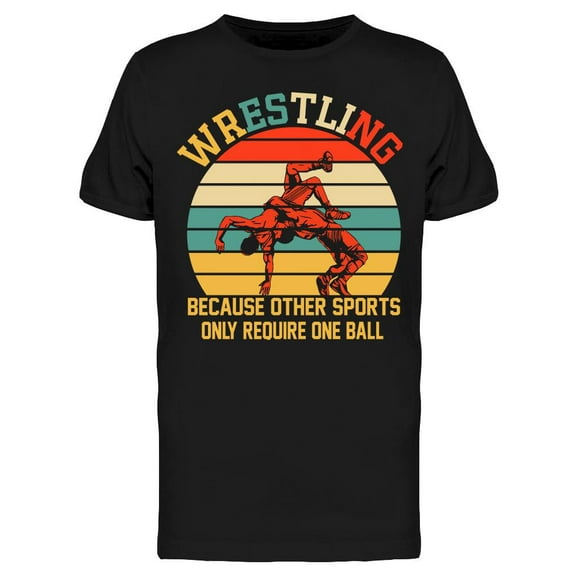 Wrestling Quote T-Shirt Men -Image by Shutterstock, Male Large