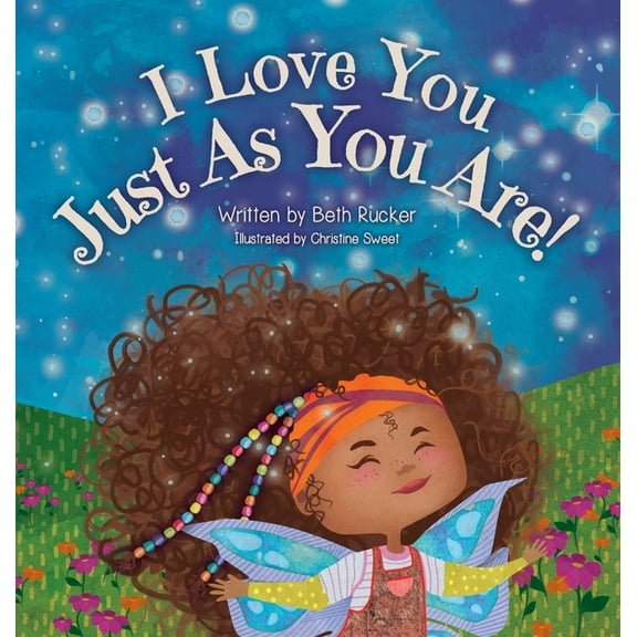 I Love You Just As You Are, (Hardcover)