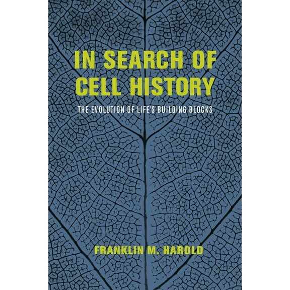 In Search of Cell History: The Evolution of Life's Building Blocks, (Paperback)