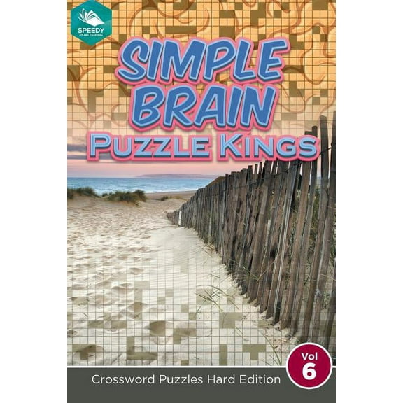 Simple Brain Puzzle Kings Vol 6: Crossword Puzzles Hard Edition (Paperback)