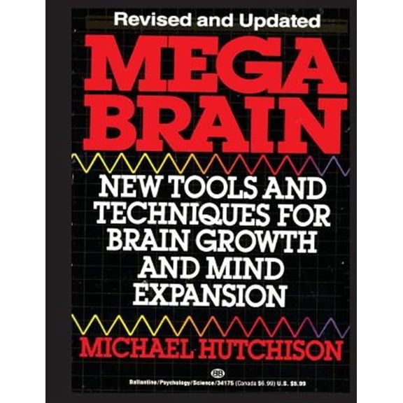 Pre-Owned Mega Brain : New Tools and Techniques for Brain Growth and Mind Expansion