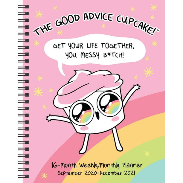 The Good Advice Cupcake 16-Month 2020-2021 Monthly/Weekly Planner