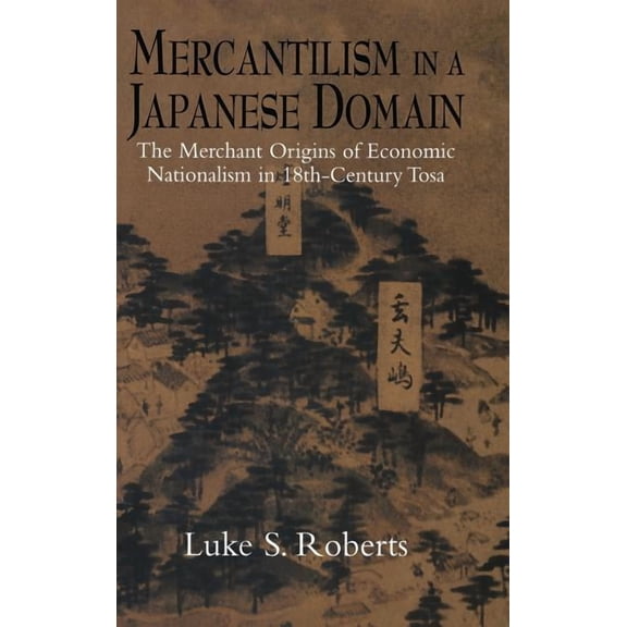 Mercantilism in a Japanese Domain, (Hardcover)