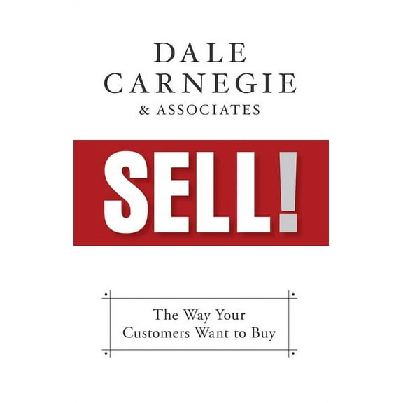 Sell!: The Way Your Customers Want to Buy, (Paperback)