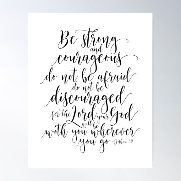 Be Strong And Courageous, Joshua 1:9, Bible Verse, Calligraphy Scripture Poster Wall Art, Modern Wall Decor For Living Room Bedroom, 12x18 UNFRAMED