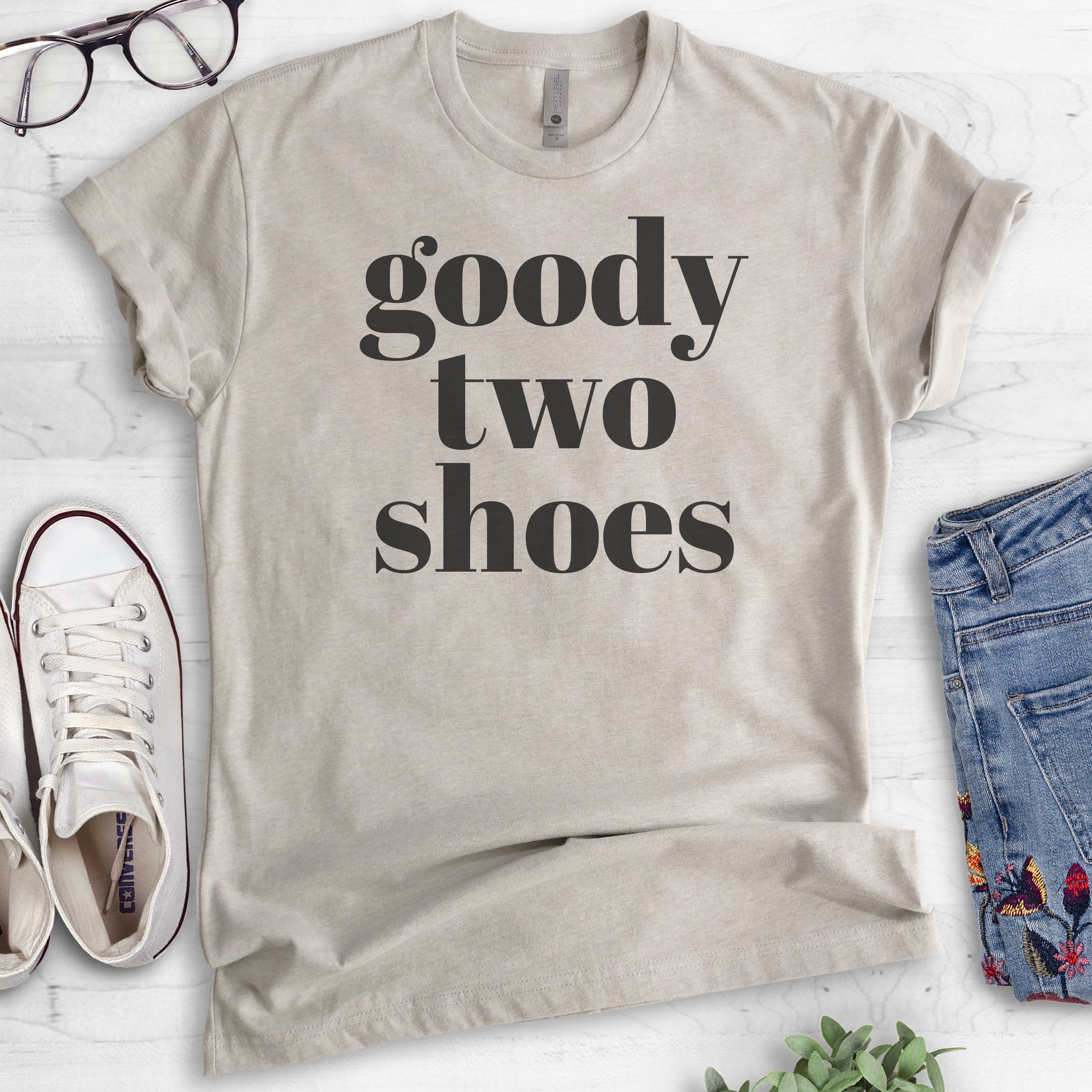 Goody Two Shoes T shirt Unisex Women s Shirt Cute Girl T shirt Girlfriend Shirt Wife Shirt Light Silk Gray Large
