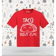 thumbnail image 2 of Shop4Ever Taco Bout Cute Toddler's Cotton T-Shirt 2T Red, 2 of 6