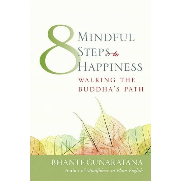 Meditation in Plain English Eight Mindful Steps to Happiness: Walking the Path of the Buddha, (Paperback)