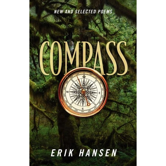 Compass: New and Selected Poems, (Paperback)