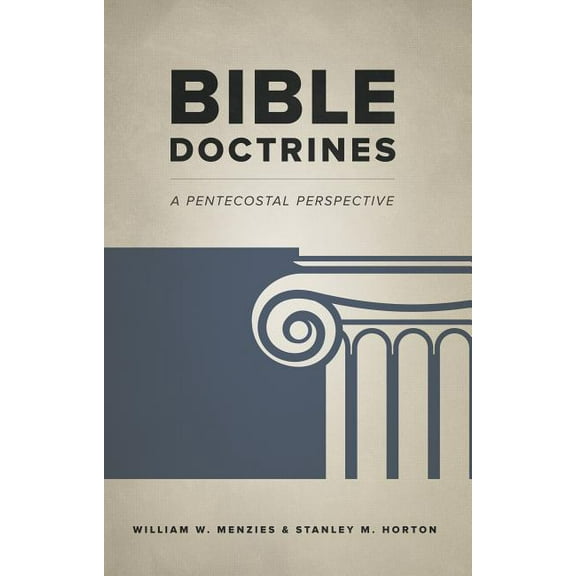 Bible Doctrines: A Pentecostal Perspective (Paperback)