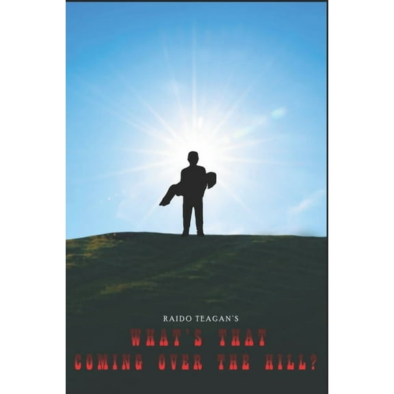 What's that coming over the hill?, (Paperback)