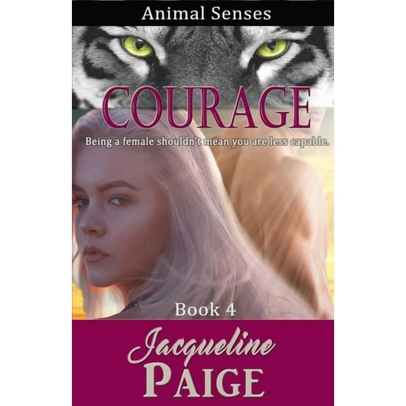 Animal Senses Courage, Book 4, (Paperback)