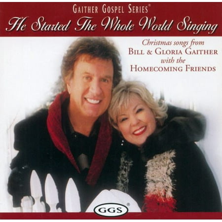 Bill Nighy Christmas He Started The Whole World: Christmas Songs From Bill & Gloria Gaither And Their Homecoming Friends ()