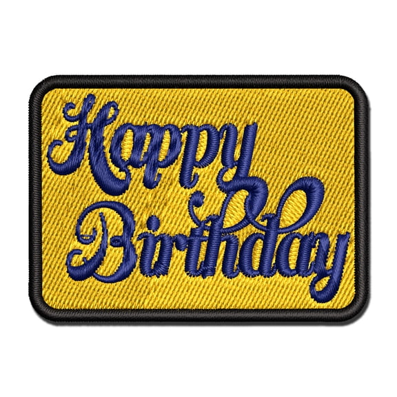 Happy Birthday Elegant Text Applique Multi-Color Embroidered Iron-On Patch - 2.5 Inch Small