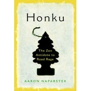 Honku: The Zen Antidote to Road Rage [Hardcover - Used]