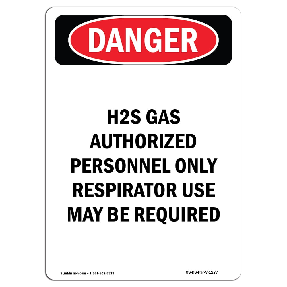 OSHA Danger Sign Portrait H2S Gas Respirator Use May Be Required