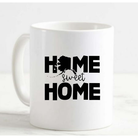 

Coffee Mug Home Sweet Home Alaska Native Hometown Love White Cup Funny Gifts for work office him her