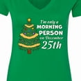thumbnail image 4 of Inktastic I'm Only a Morning Person on December 25th Women's V-Neck T-Shirt, 4 of 5