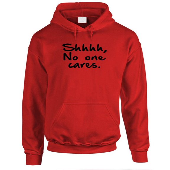SHHHHH NOBODY Cares - Be Quiet Sarcastic - Mens Pullover Hoodie (Xxx-Large,Red)