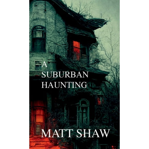 A Suburban Haunting (Paperback)