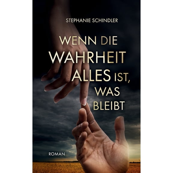 Wenn die Wahrheit alles ist, was bleibt, (Paperback)