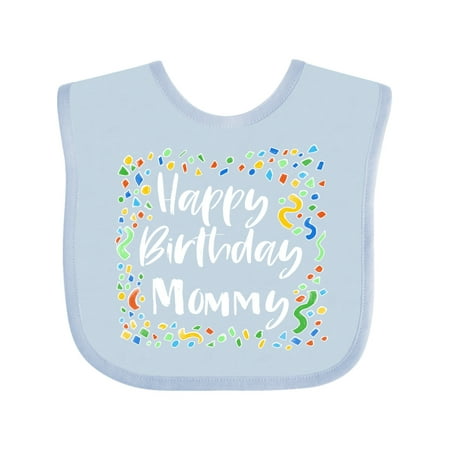 

Inktastic Happy Birthday Mommy Gift Baby Boy or Baby Girl Bib