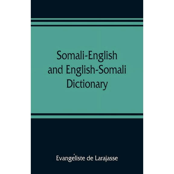 Somali-English and English-Somali dictionary, (Paperback)