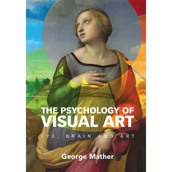 The Psychology of Visual Art, (Hardcover)