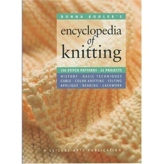 Pre-Owned Donna Kooler's Encyclopedia of Knitting (Leisure Arts #15914) (Paperback) 1574862839 9781574862836