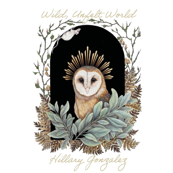 Wild, Unfelt World, (Paperback)