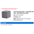 thumbnail image 2 of Accessory Delay Relay - Compatible with 2001 - 2002 GMC Sierra 3500, 2 of 2